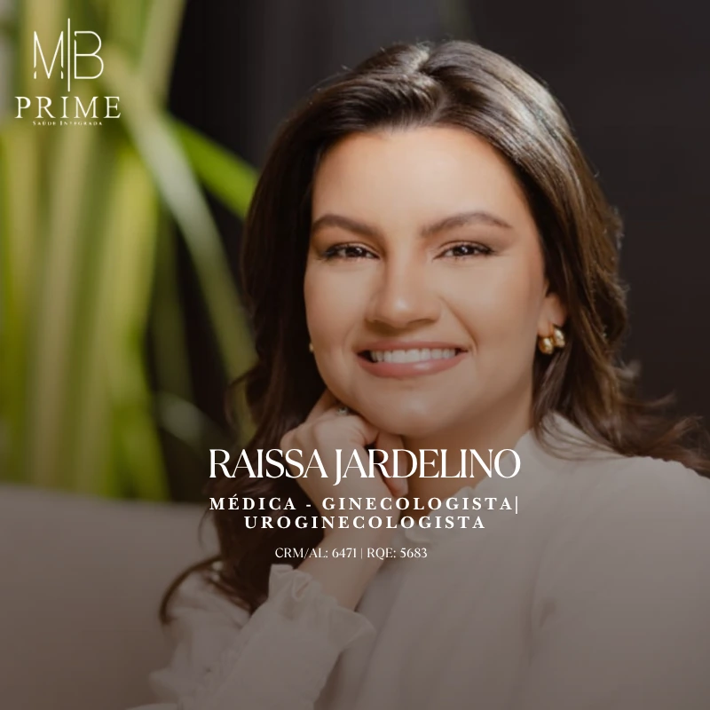 Dra. Raissa Jardelino — Médica · Ginecologista | Uroginecologista — CRM/AL 6971 · RQE 5683